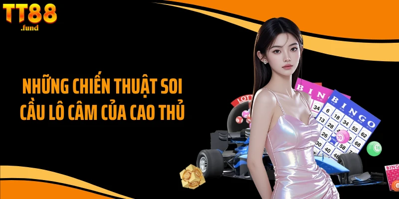 Những chiến thuật soi cầu lô câm của cao thủ