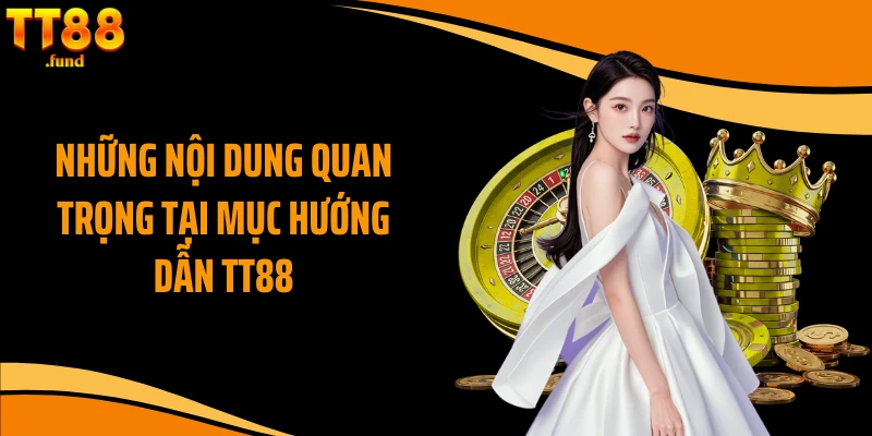Những nội dung quan trọng tại mục hướng dẫn TT88