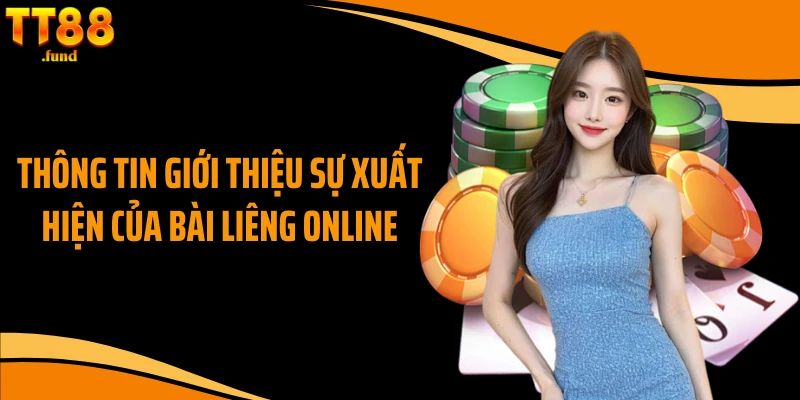 Thông tin giới thiệu sự xuất hiện của bài liêng online